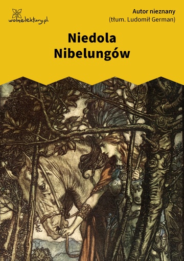 Autor nieznany , Niedola Nibelungów